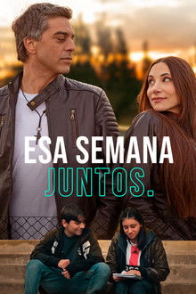 Esa semana juntos poster
