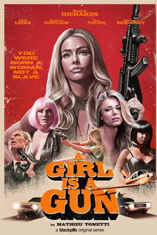 A Girl Is A Gun poster
