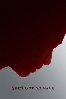 She's Got No Name poster