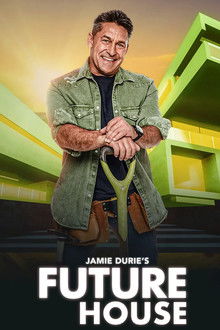 Jamie Durie's Future House poster
