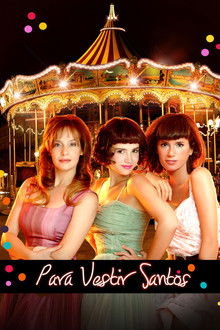 Para vestir santos poster