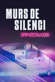 Murs de silenci. Gran Escala 2000 poster