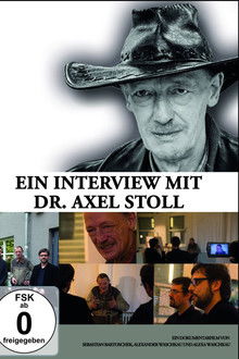 Ein Interview mit Dr. Axel Stoll. Der Film poster