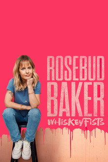 Rosebud Baker: Whiskey Fists poster