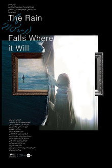 The Rain Falls Where it Will poster