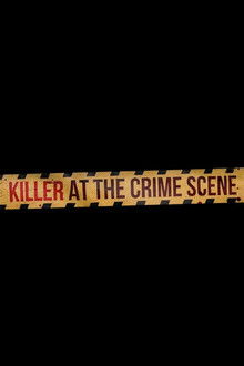 Killer at the Crime Scene poster
