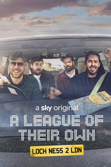 A League of Their Own Road Trip: Loch Ness to London poster