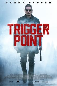 Watch Movies Trigger Point (2021) Full Free Online