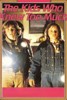 The Kids Who Knew Too Much poster