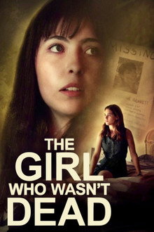 The Girl Who Wasn't Dead poster