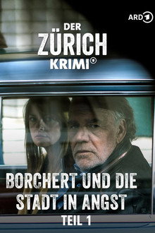Der Zürich-Krimi: Borchert und die Stadt in Angst (1) poster