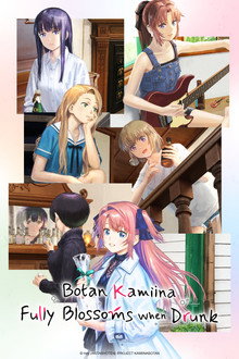 Botan Kamiina Fully Blossoms When Drunk poster