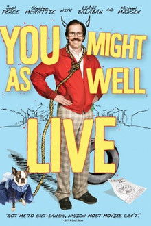 You Might As Well Live poster