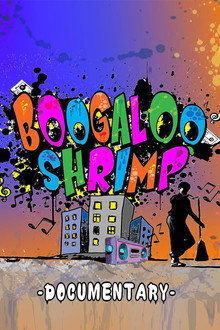 Boogaloo Shrimp Documentary poster