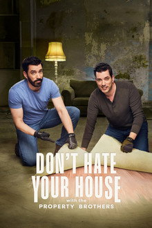 Don't Hate Your House with the Property Brothers poster
