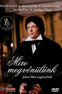 Mire megvénülünk poster