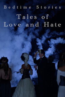 Bedtime Stories: Tales of Love and Hate poster