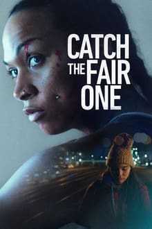 Watch Movies Catch the Fair One (2021) Full Free Online