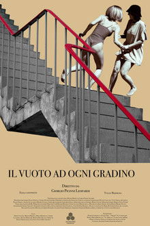 Il vuoto ad Ogni Gradino poster