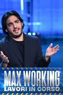Max working - Lavori in corso poster
