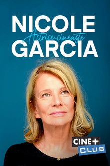 Nicole Garcia, actrice-cinéaste poster
