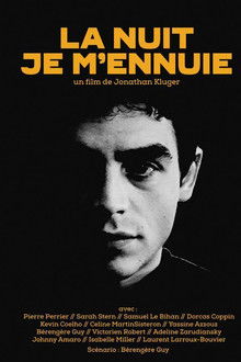 La nuit je m'ennuie poster