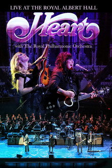 Heart - Live at the Royal Albert Hall with The Royal Philharmonic Orchestra 2016 poster