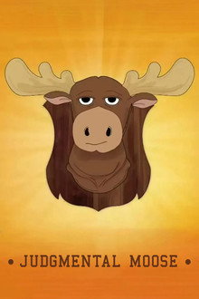 Judgmental Moose poster