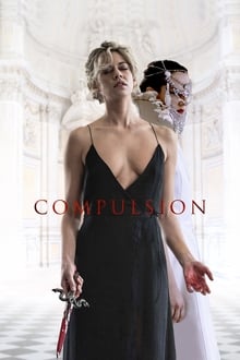Watch Movies Compulsion (2018) Full Free Online