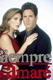 Siempre te amaré poster