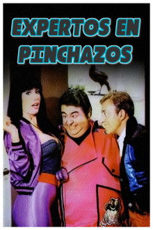 Expertos en pinchazos poster