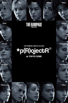 THE RAMPAGE LIMITED LIVE 2024 *p(R)ojectR® at TOKYO DOME poster