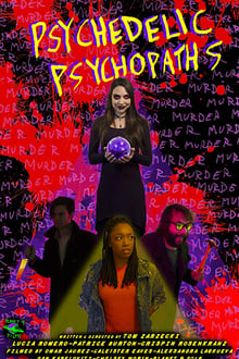 Watch Movies Psychedelic Psychopaths (2019) Full Free Online
