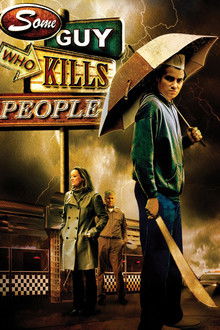 Some Guy Who Kills People poster