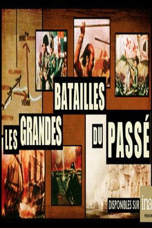 Les Grandes batailles du passé poster