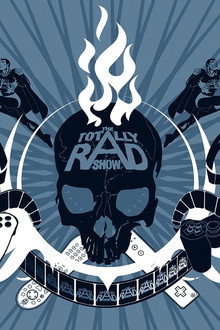 The Totally Rad Show poster