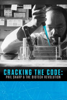 Cracking the Code: Phil Sharp and the Biotech Revolution poster