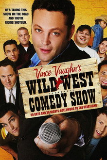 Wild West Comedy Show: 30 Days & 30 Nights - Hollywood to the Heartland poster