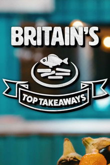 Britain's Top Takeaways poster