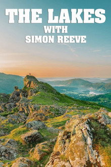 The Lakes with Simon Reeve poster