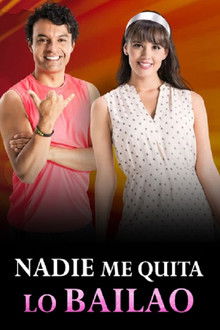 Nadie Me Quita Lo Bailao poster