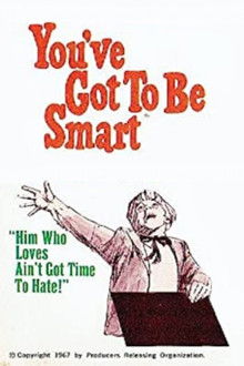 You've Got To Be Smart poster