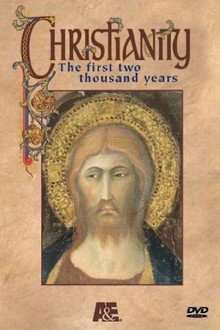 Christianity: The First Two Thousand Years poster