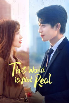 This World Is Not Real poster