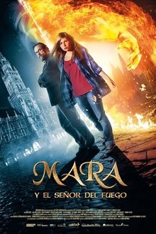 Mara y el señor del fuego (2015)