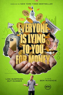 Everyone Is Lying to You for Money poster