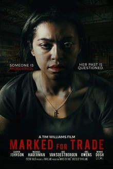 Watch Movies Marked for Trade (2019) Full Free Online