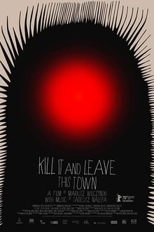 Watch Movies Kill It and Leave This Town (2020) Full Free Online