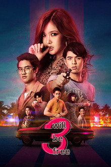 3 Will Be Free poster