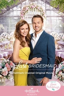 Watch Movies The Last Bridesmaid (2019) Full Free Online